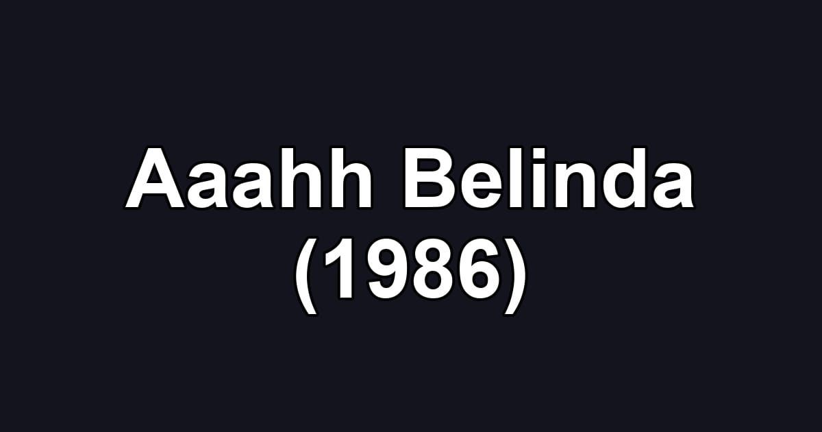 Aaahh Belinda (1986)