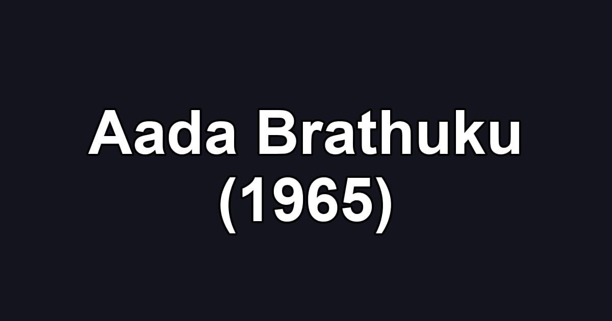 Aada Brathuku (1965)