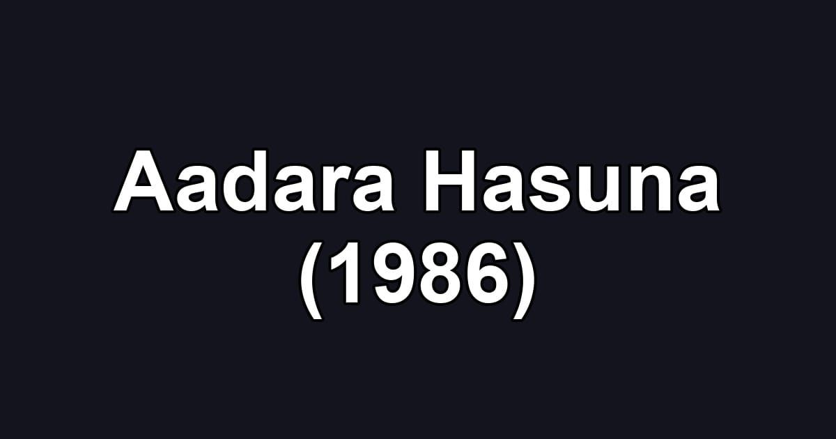 Aadara Hasuna (1986)