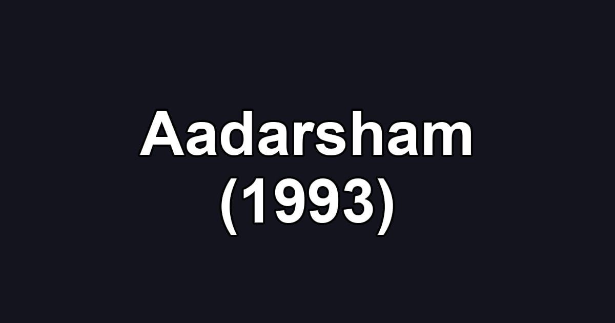 Aadarsham (1993)