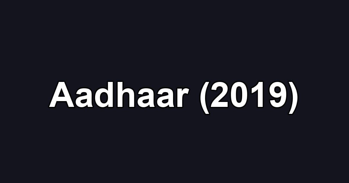 Aadhaar (2019)