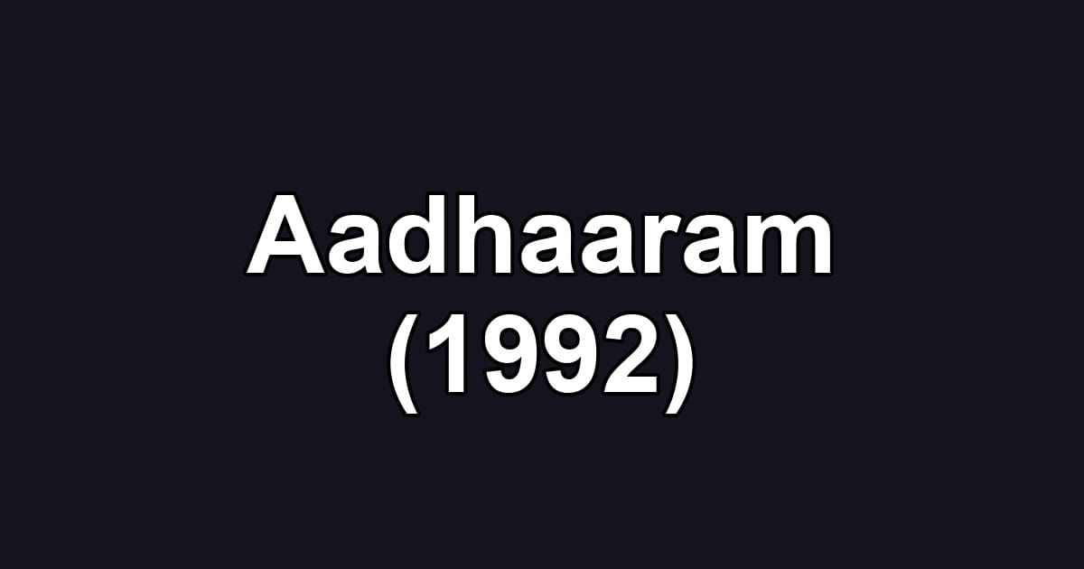 Aadhaaram (1992)