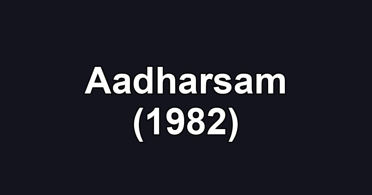 Aadharsam (1982)