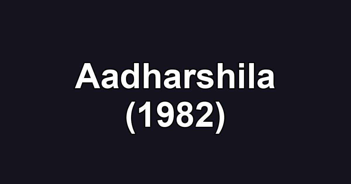 Aadharshila (1982)