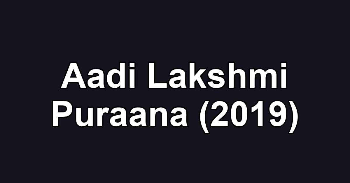Aadi Lakshmi Puraana (2019)
