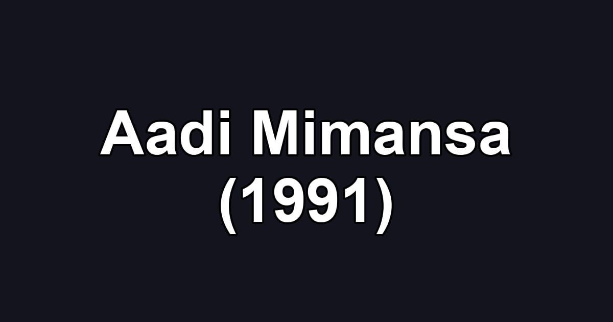 Aadi Mimansa (1991)