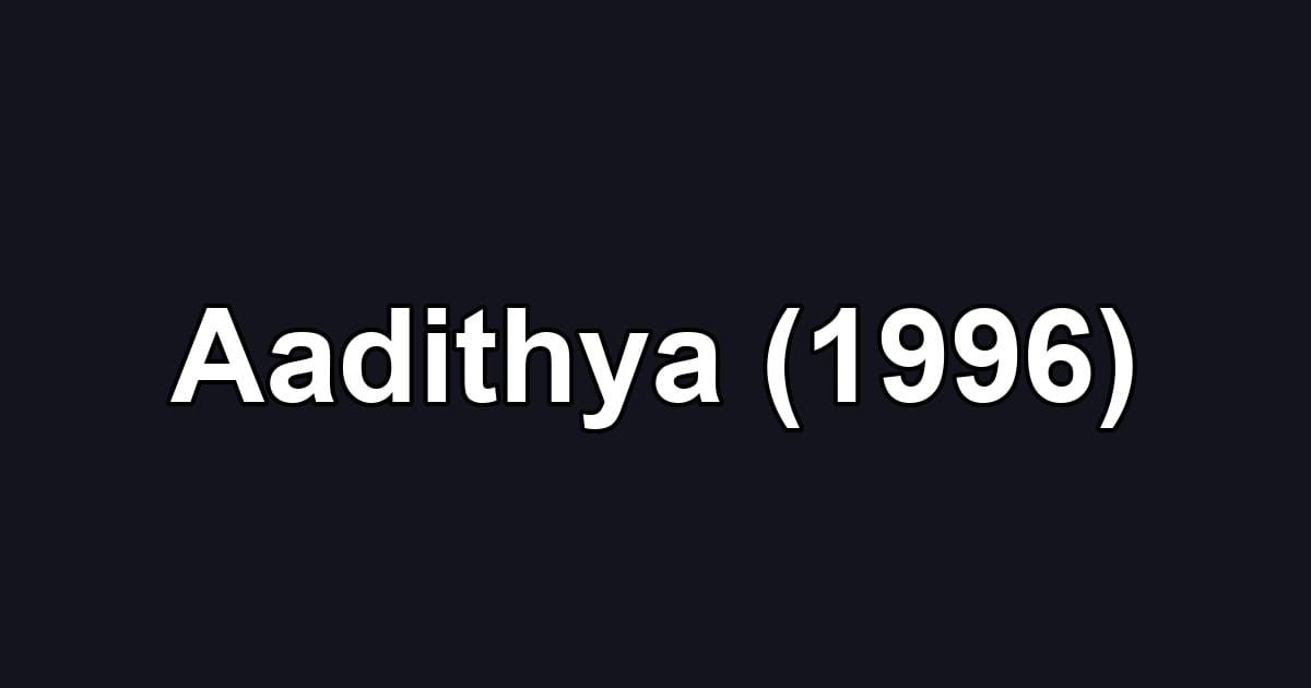 Aadithya (1996)