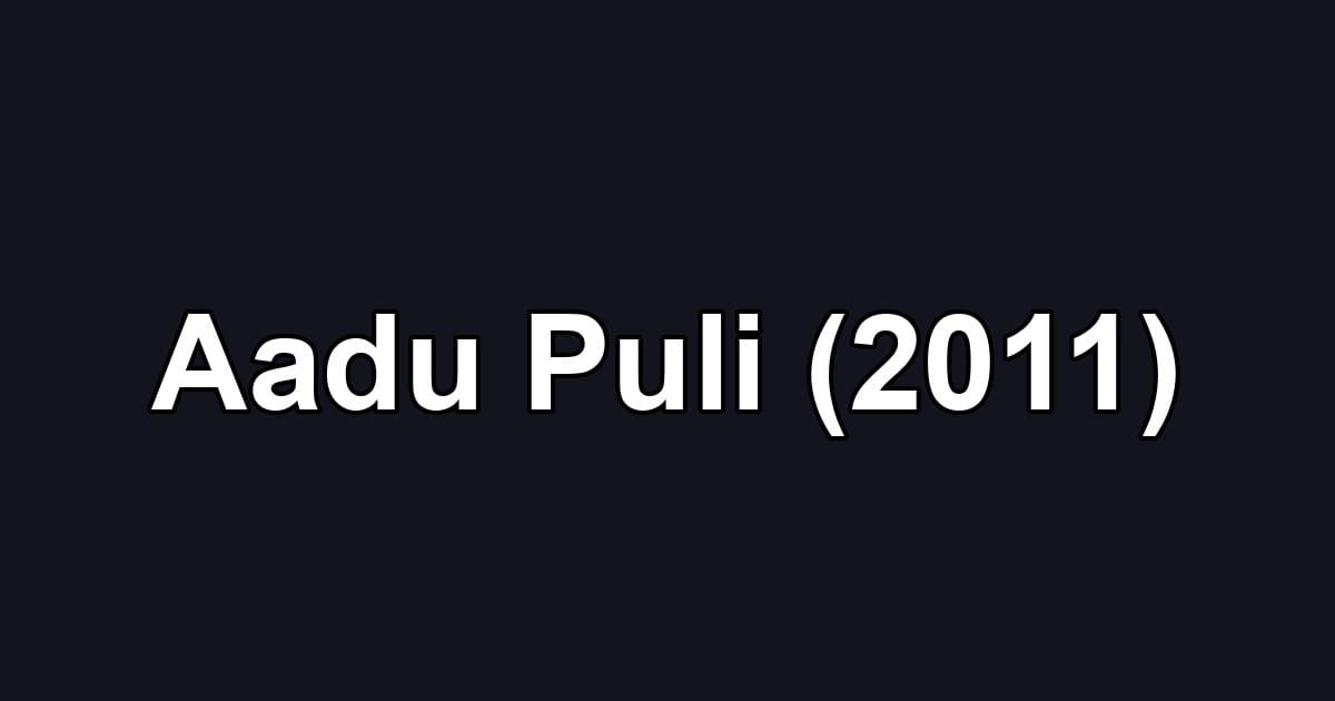 Aadu Puli (2011)