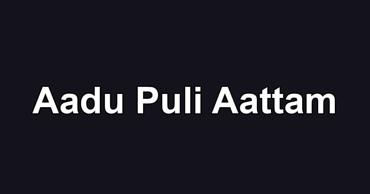 Aadu Puli Aattam