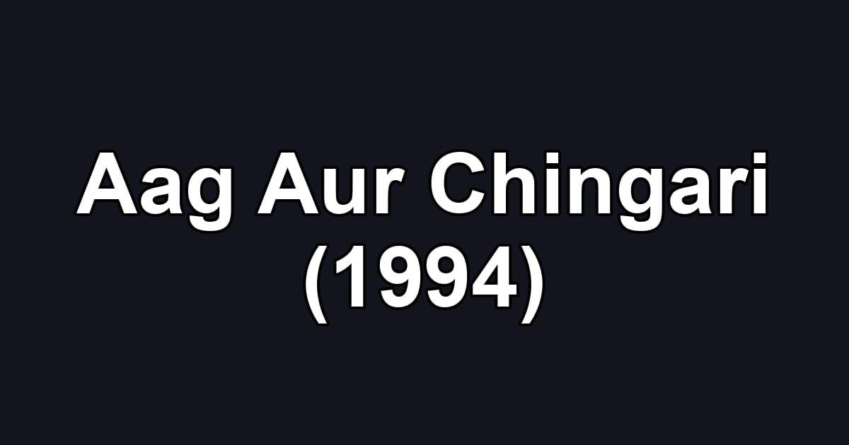 Aag Aur Chingari (1994)