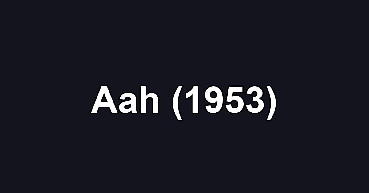 Aah (1953)