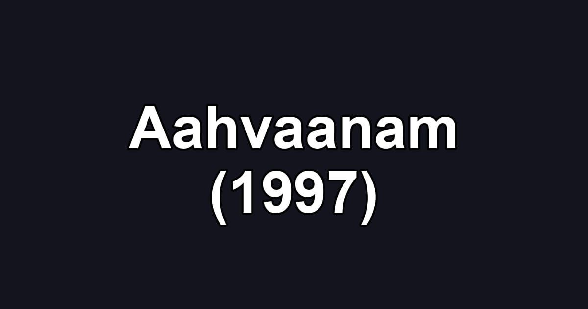 Aahvaanam (1997)
