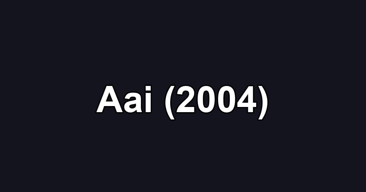 Aai (2004)