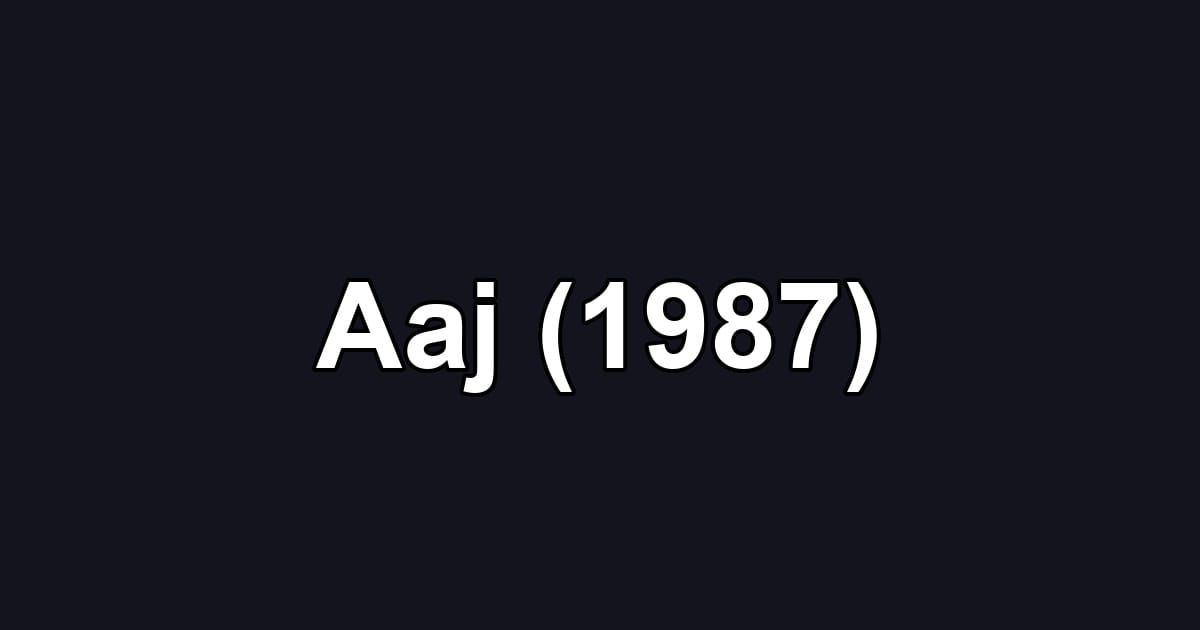 Aaj (1987)