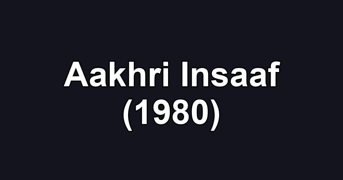 Aakhri Insaaf (1980)