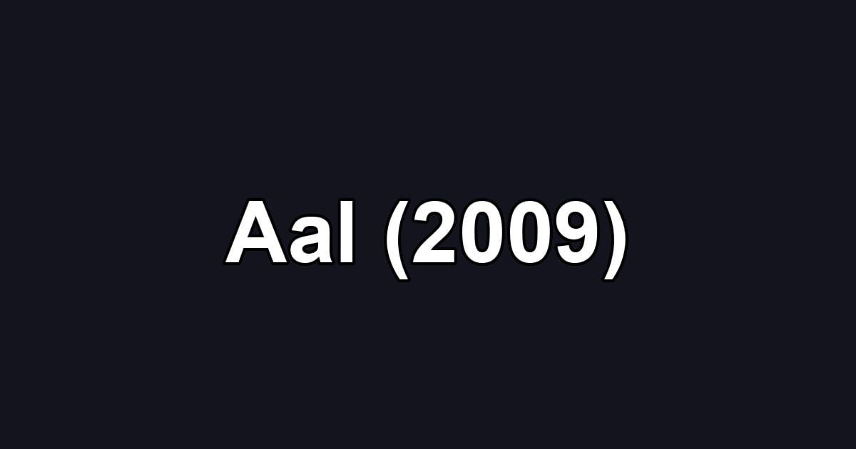 Aal (2009)