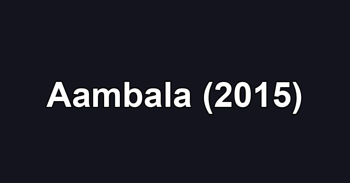 Aambala (2015)