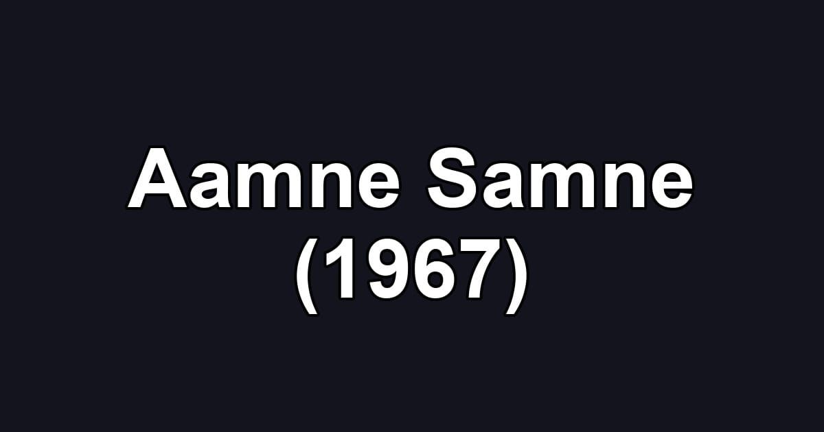 Aamne Samne (1967)
