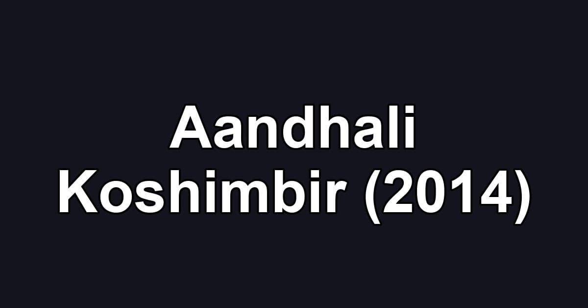 Aandhali Koshimbir (2014)