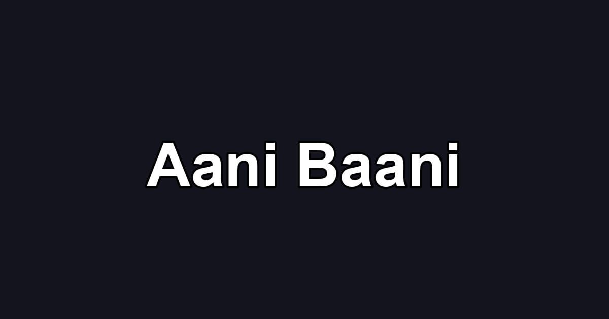 Aani Baani