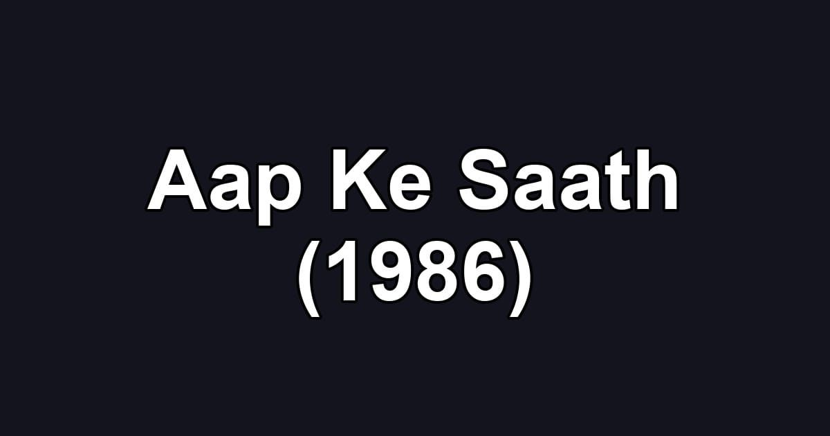 Aap Ke Saath (1986)