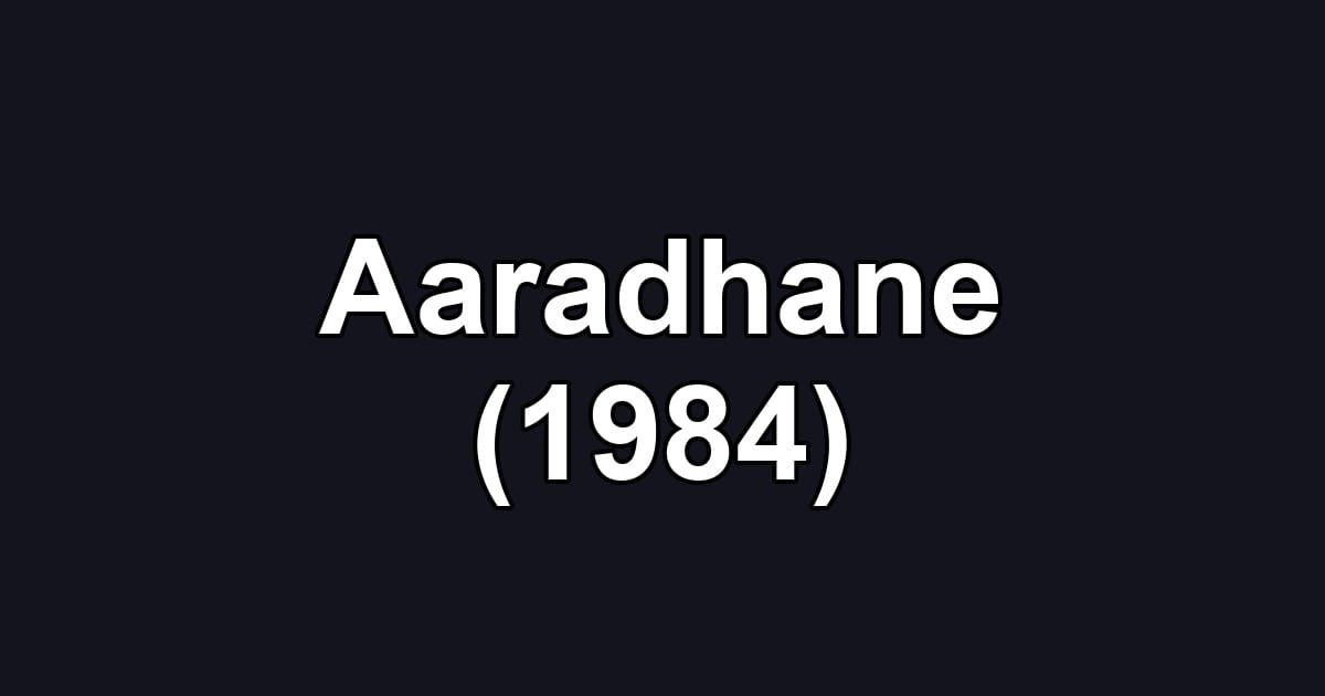 Aaradhane (1984)