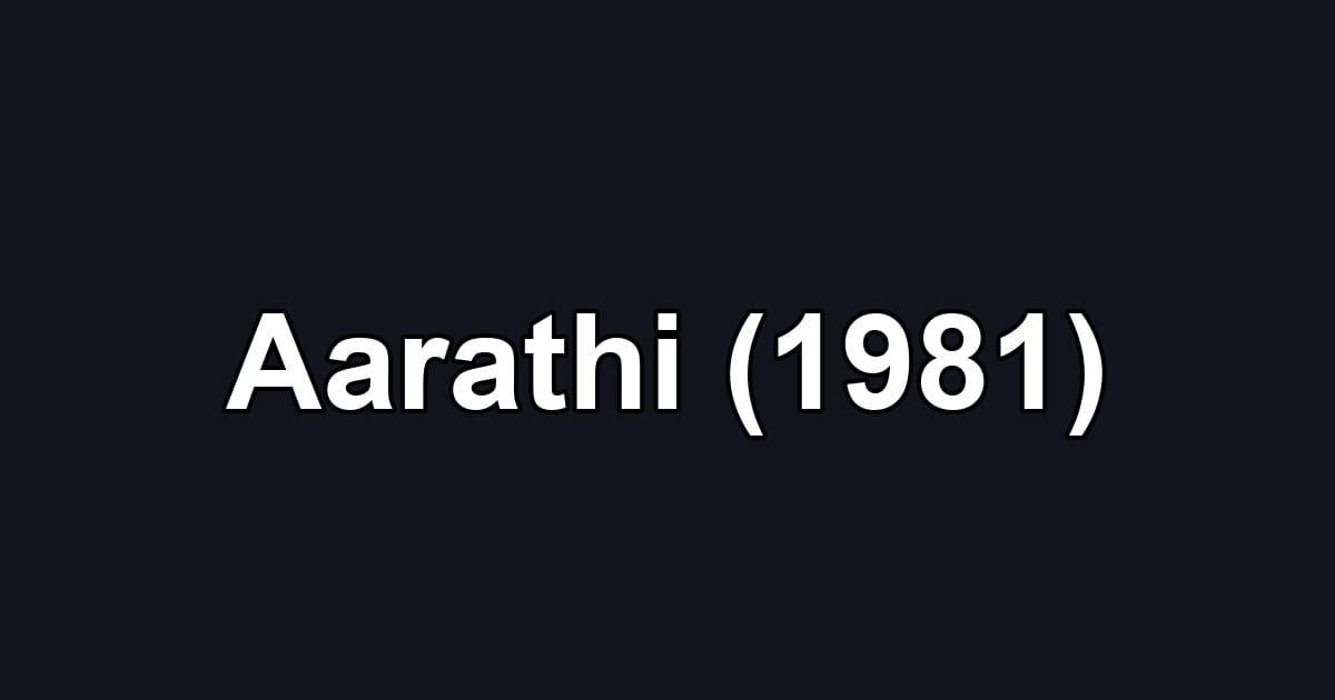 Aarathi (1981)