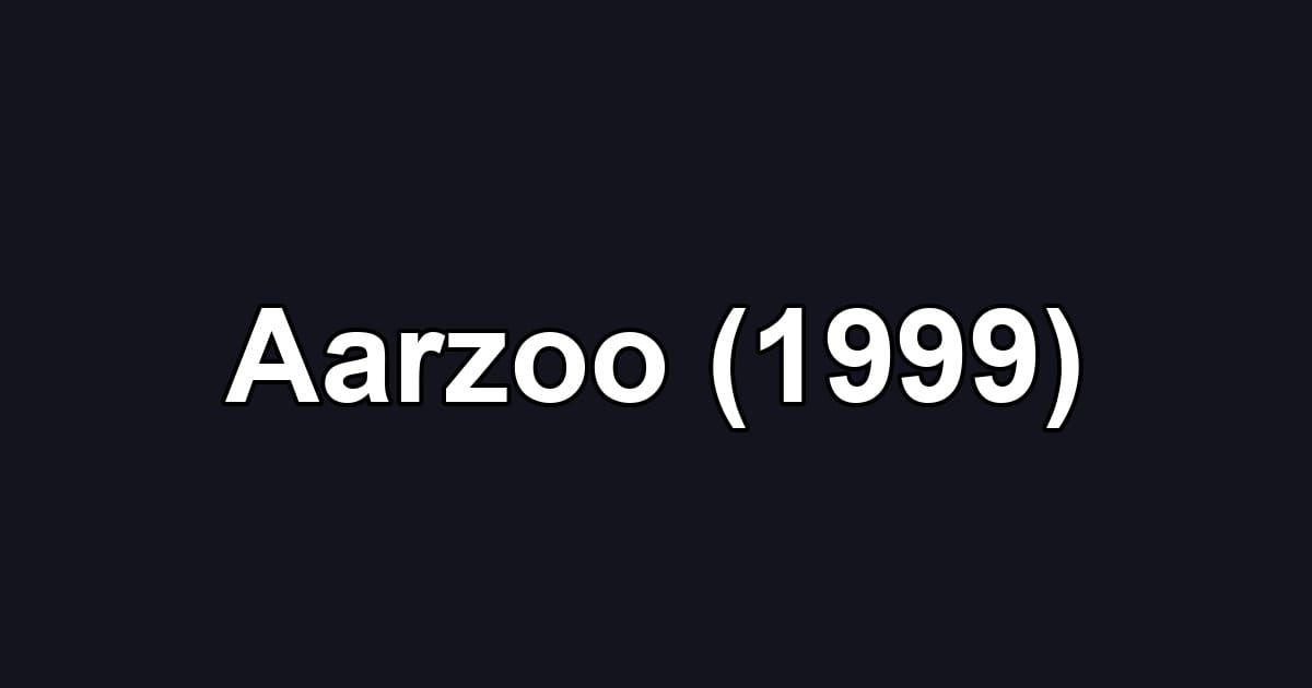 Aarzoo (1999)