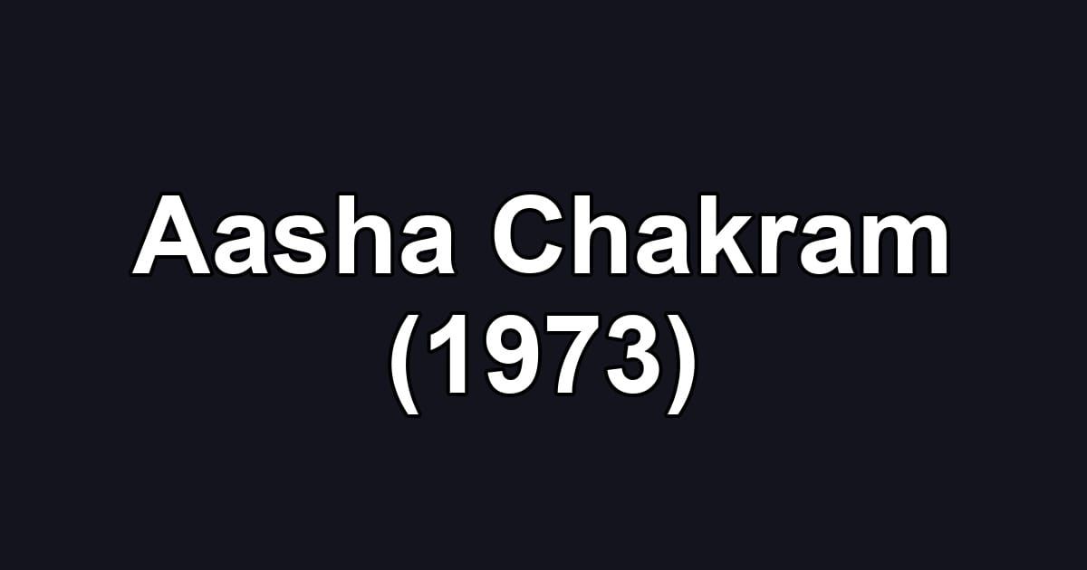 Aasha Chakram (1973)