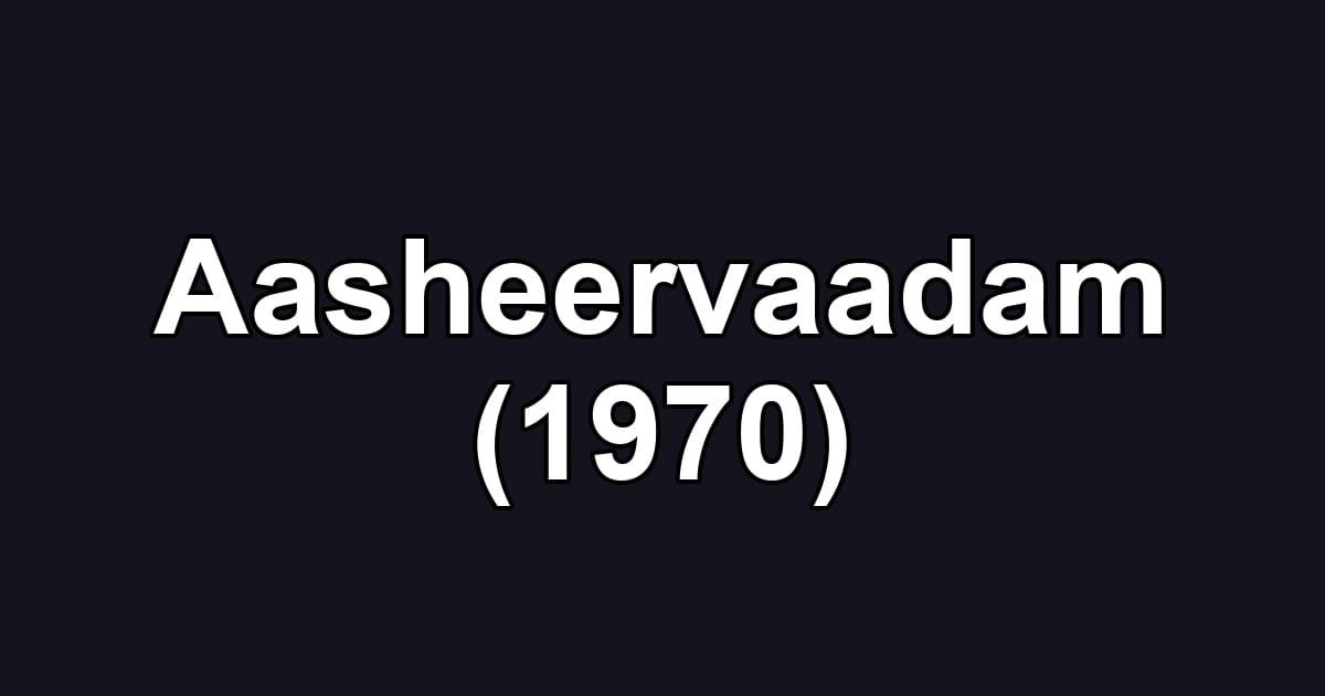 Aasheervaadam (1970)