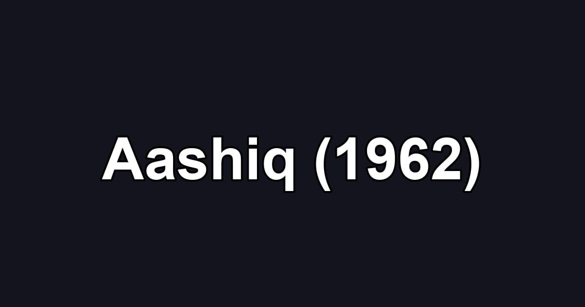Aashiq (1962)