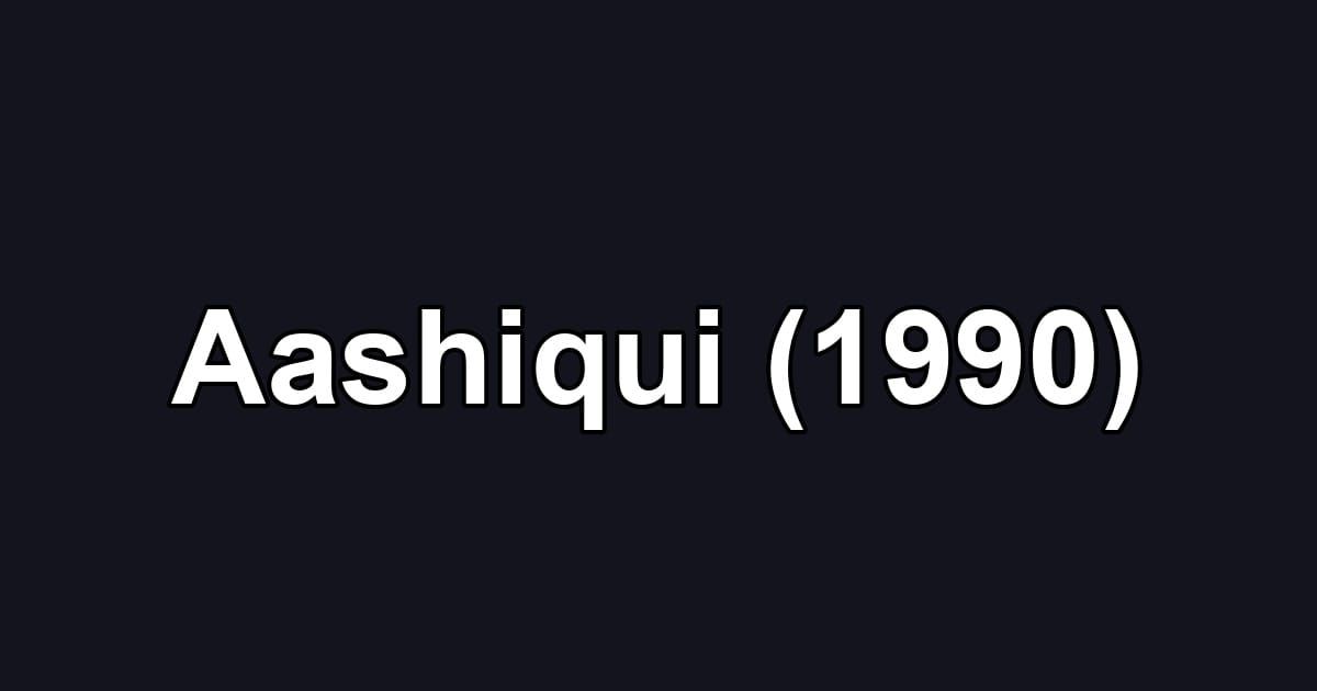 Aashiqui (1990)