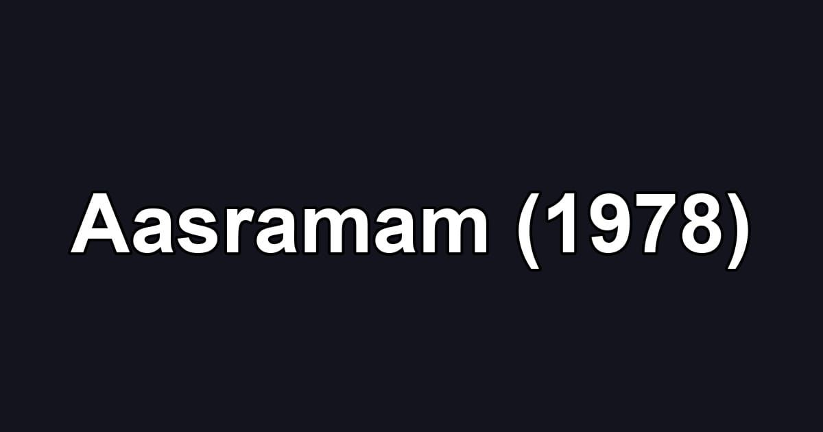 Aasramam (1978)