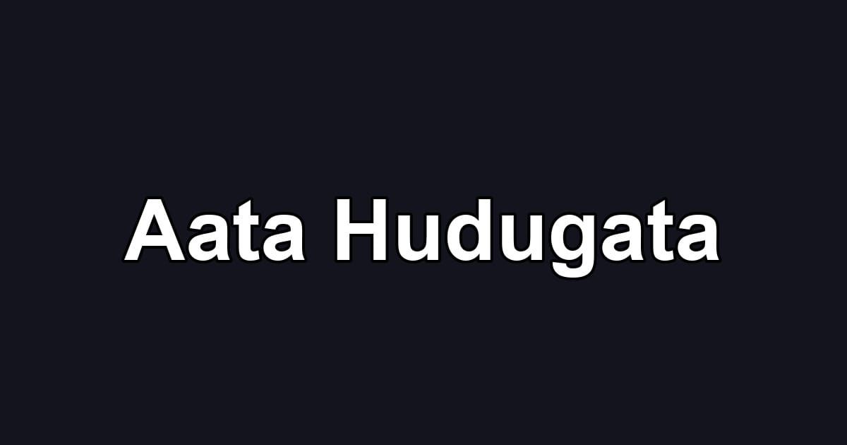 Aata Hudugata