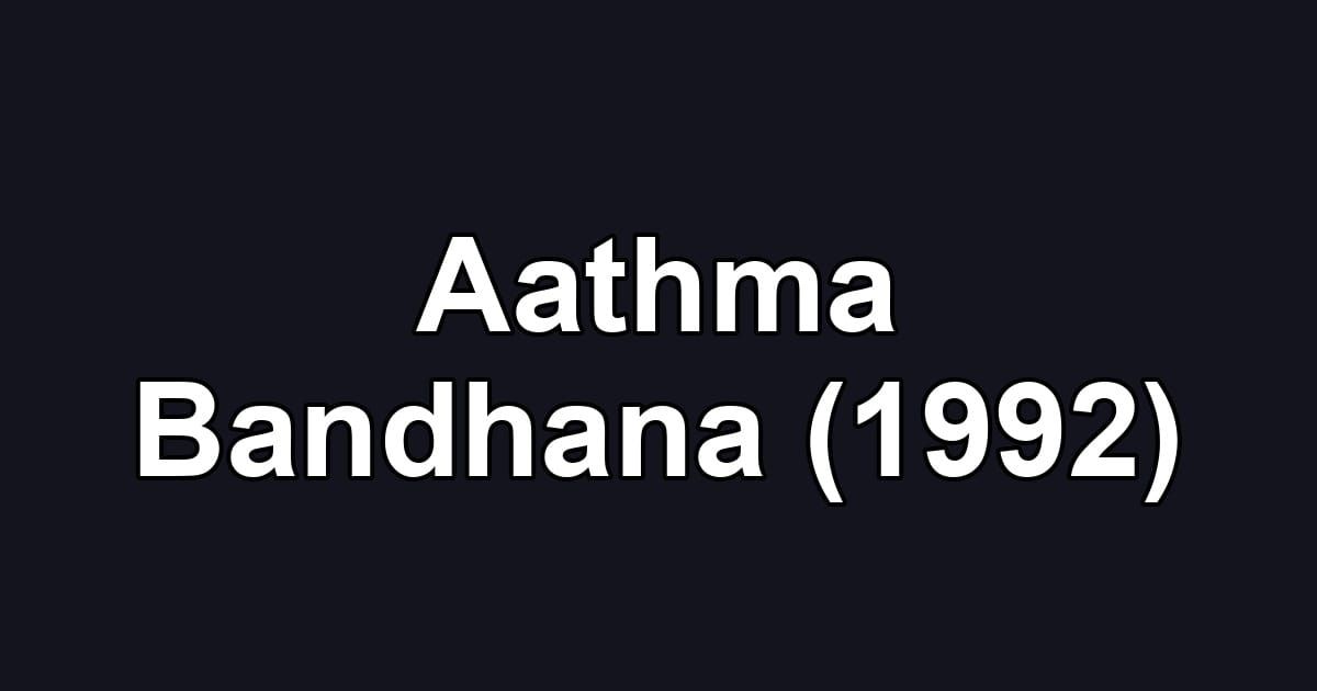 Aathma Bandhana (1992)