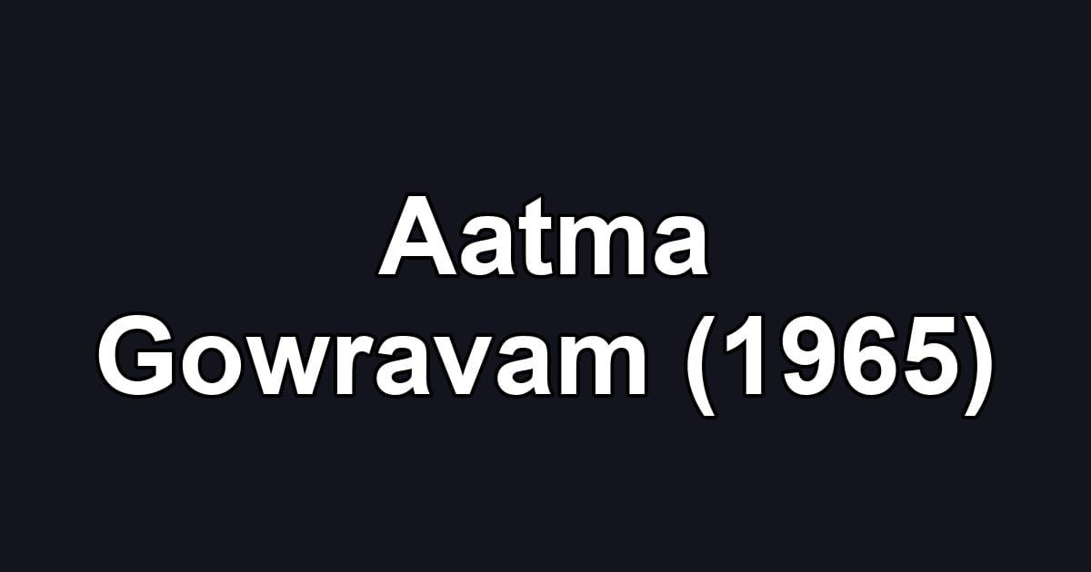 Aatma Gowravam (1965)