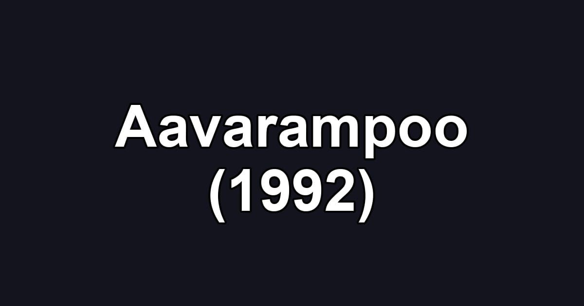 Aavarampoo (1992)