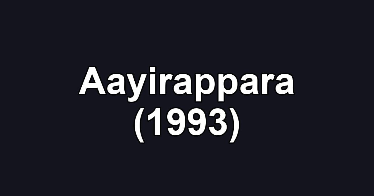 Aayirappara (1993)