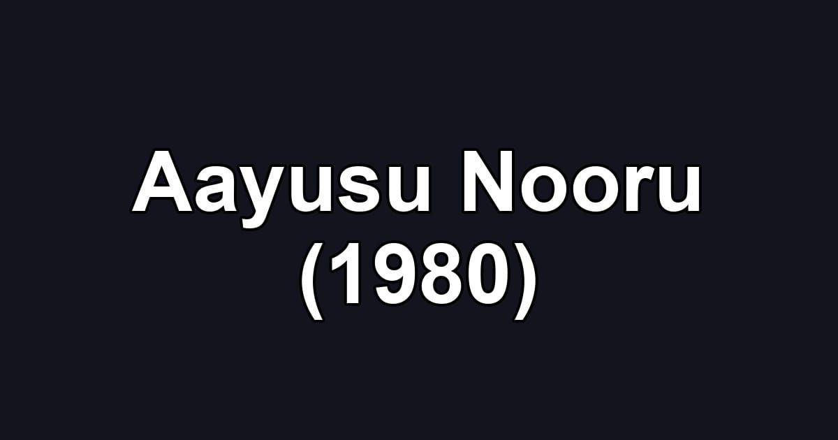 Aayusu Nooru (1980)