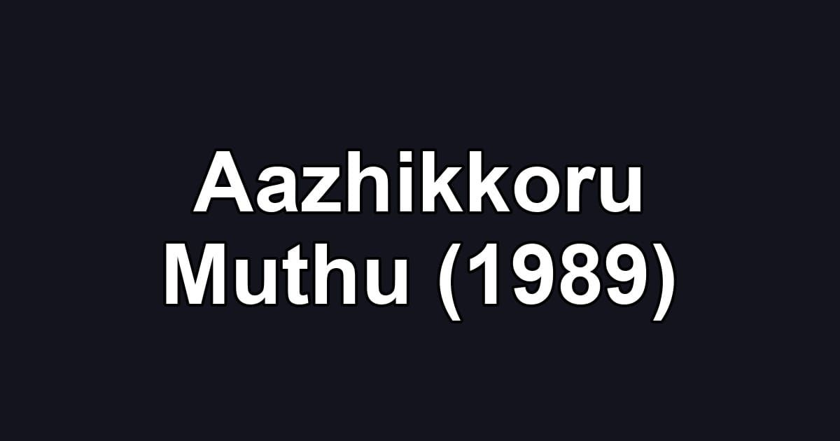 Aazhikkoru Muthu (1989)