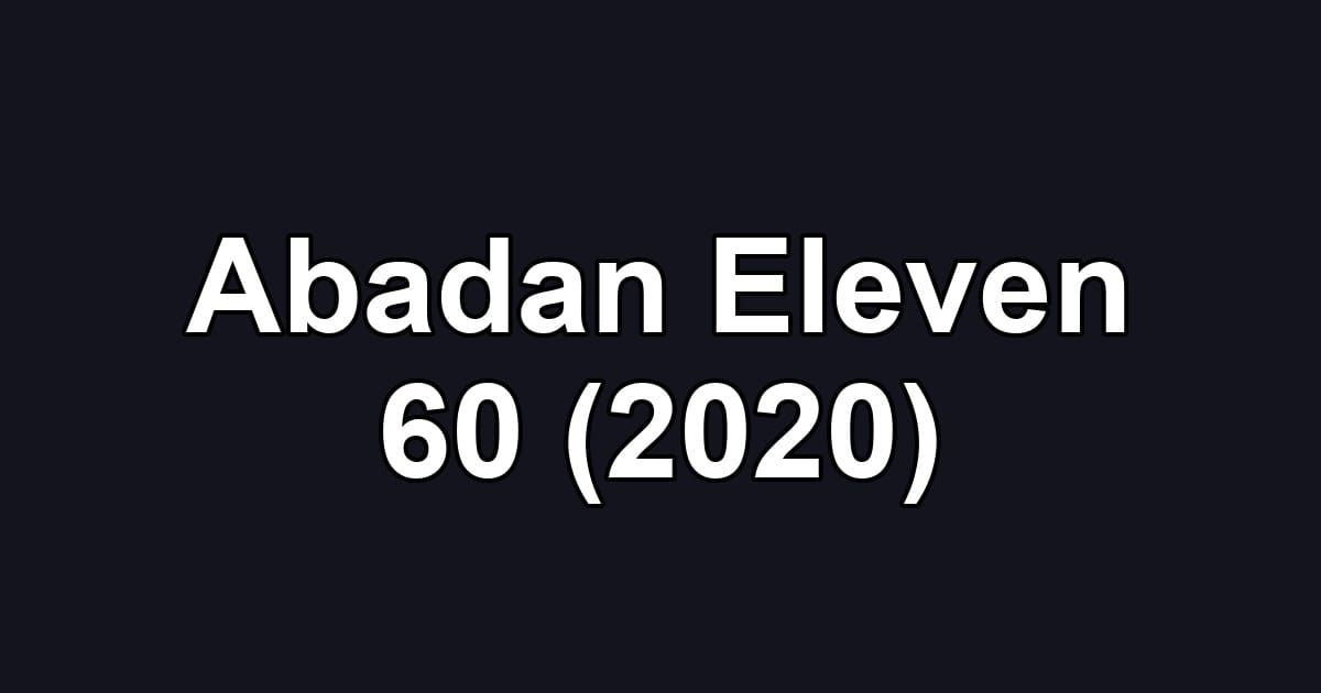 Abadan Eleven 60 (2020)
