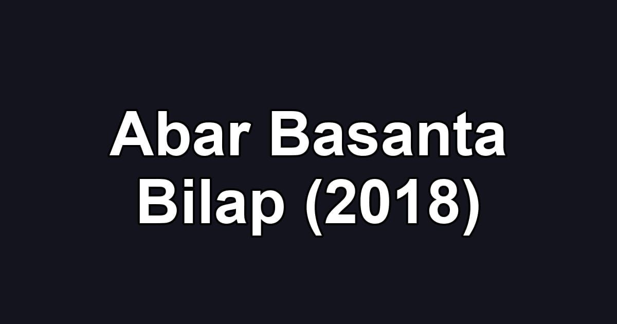 Abar Basanta Bilap (2018)
