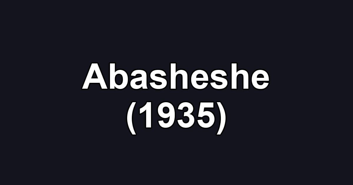 Abasheshe (1935)