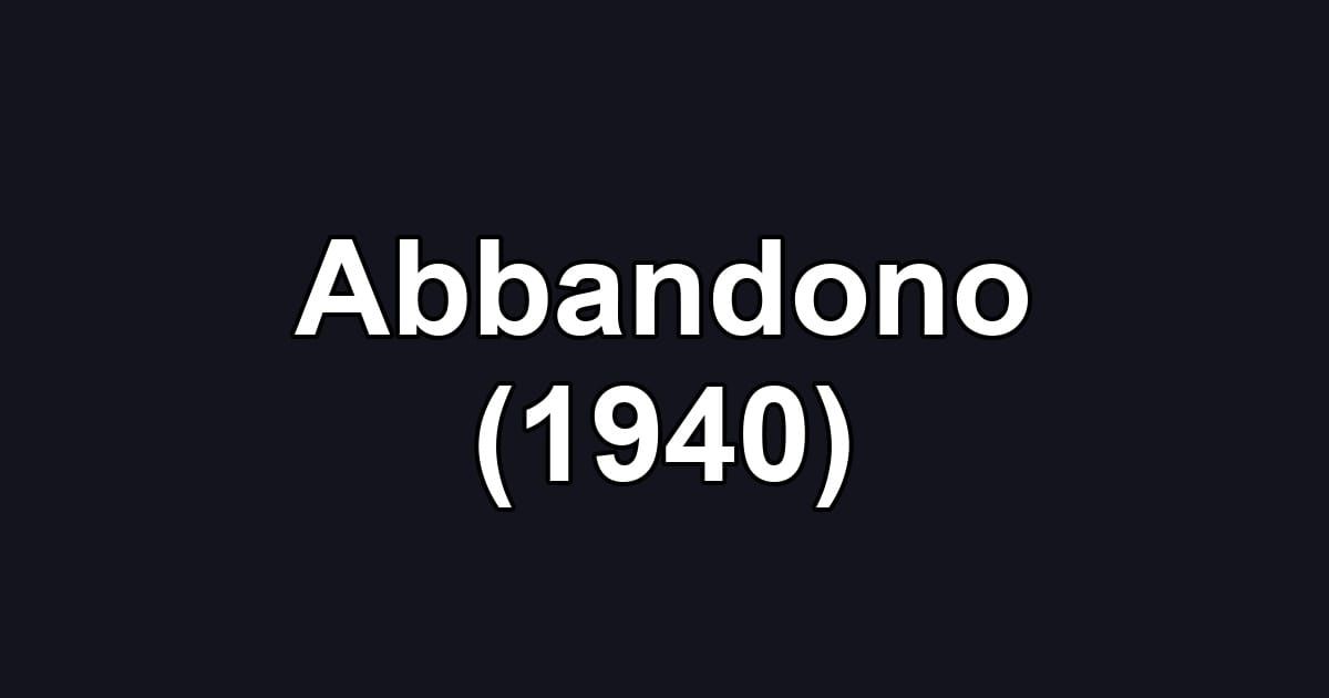 Abbandono (1940)
