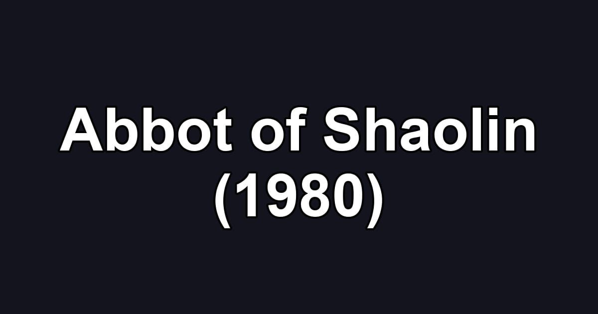Abbot of Shaolin (1980)