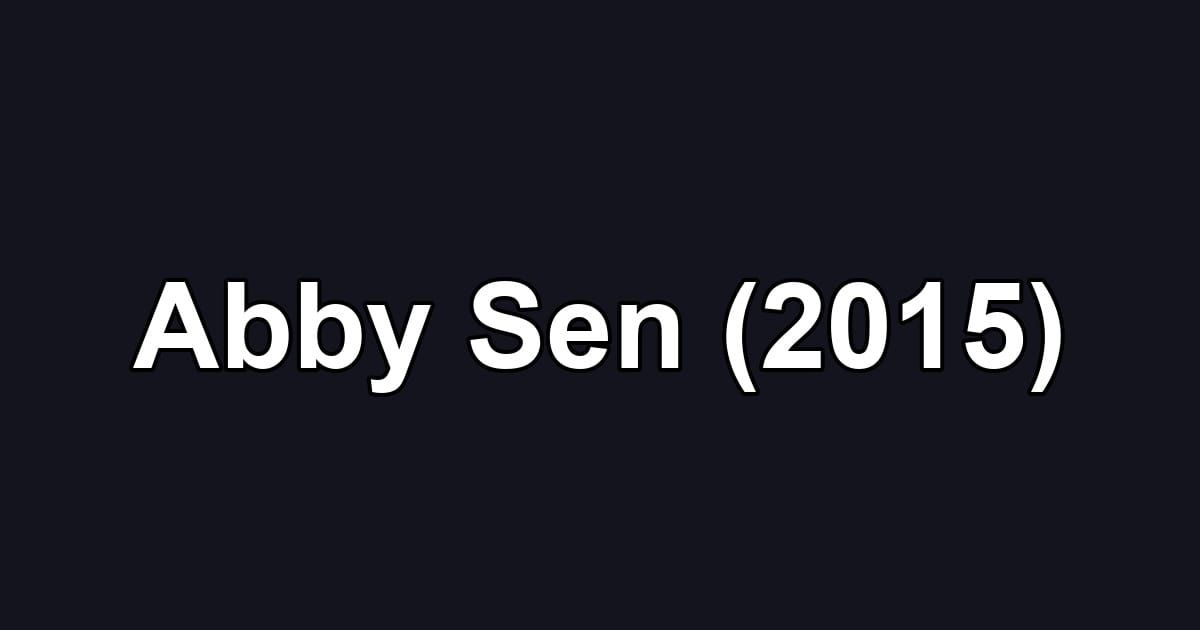 Abby Sen (2015)