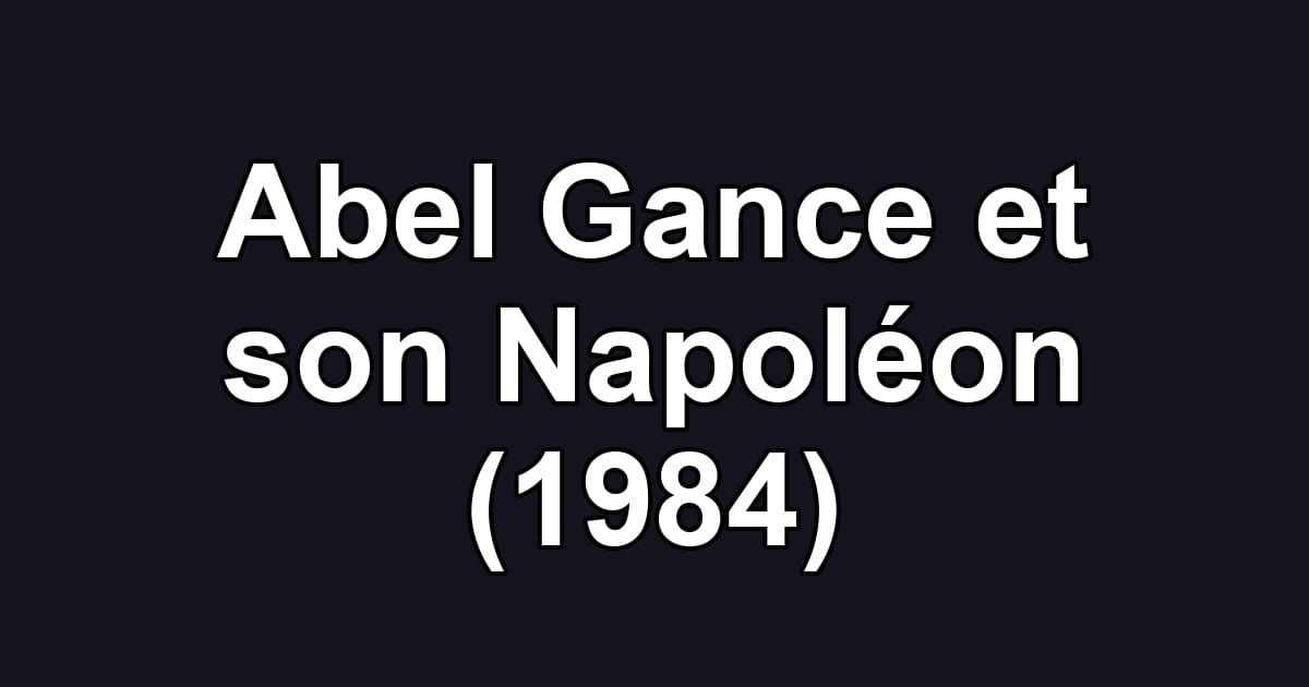 Abel Gance et son Napoléon (1984)