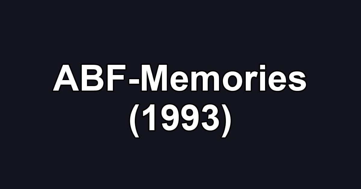 ABF-Memories (1993)