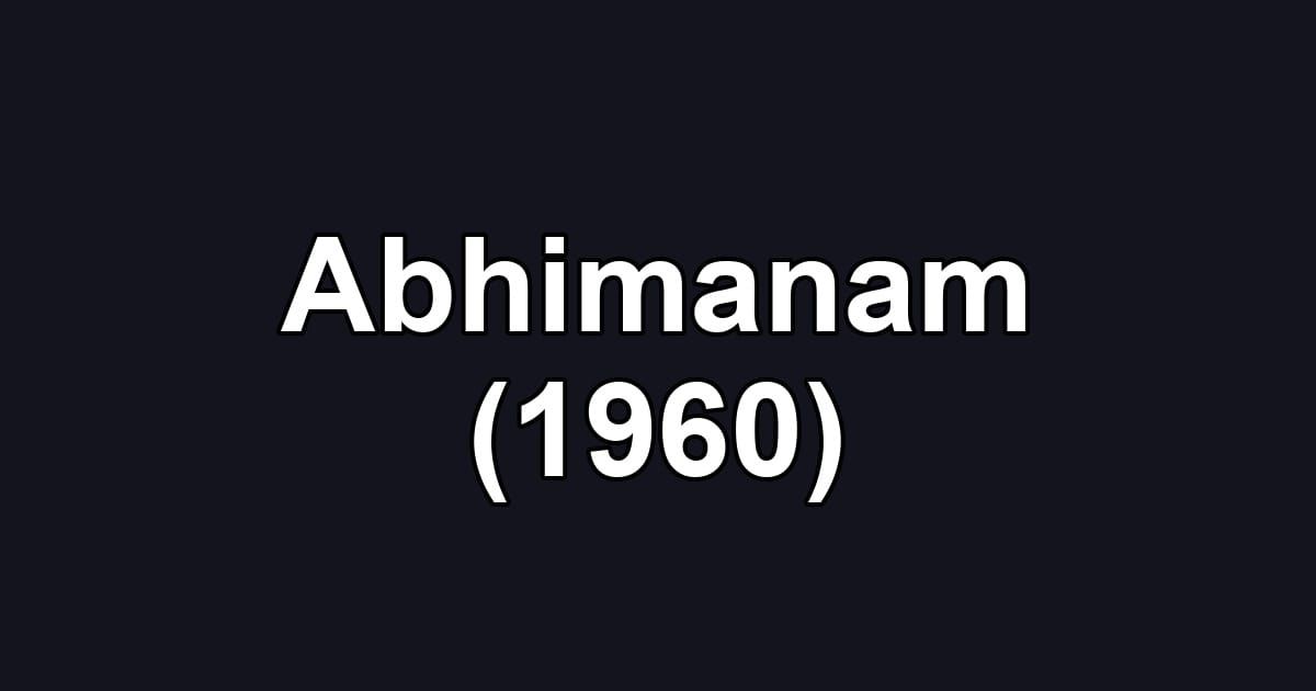 Abhimanam (1960)