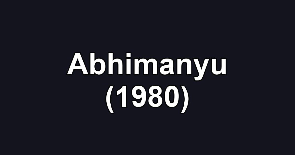 Abhimanyu (1980)